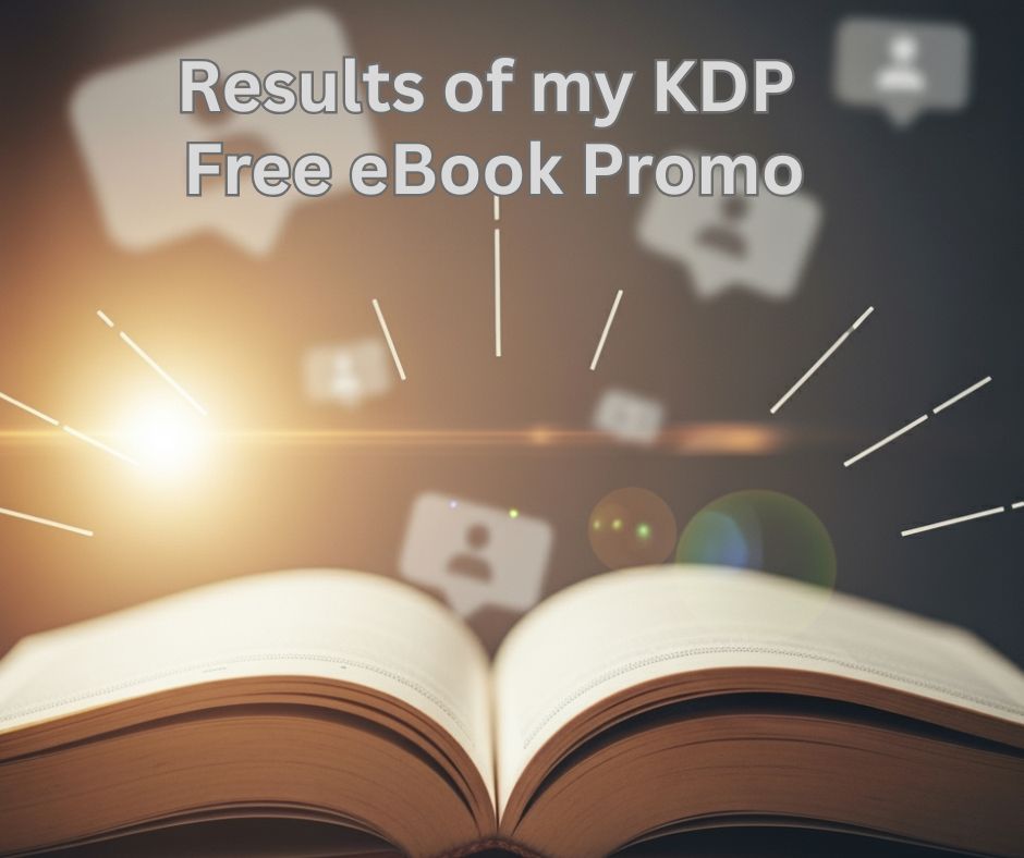 Results of my KDP Free eBook Promo: 350 Orders and #5&nbsp;Ranking